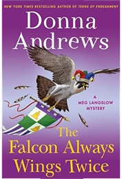 The Falcon Always Wings Twice (Donna Andrews)