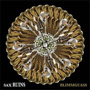Ruins - Saxruins/Blimmguass