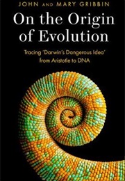 On the Origin of Evolution (John & Mary Gribbin)