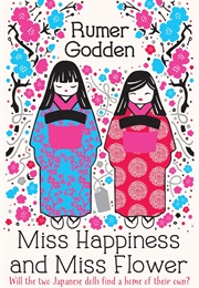 Miss Happiness and Miss Flower (Rumer Godden)
