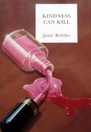 Kindness Can Kill (Jane Bolitho)