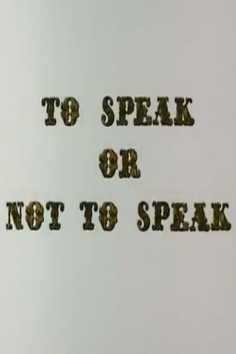 To Speak or Not to Speak (1970)