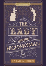 The Lady and the Highwayman (Sarah M. Eden)