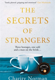 The Secrets of Strangers (Charity Norman)