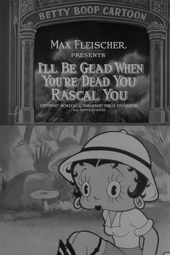 I&#39;ll Be Glad When You&#39;re Dead You Rascal You (1932)