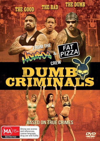 Dumb Criminals: The Movie (2015)