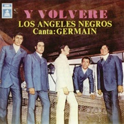 Los Angeles Negros - Y Volvere