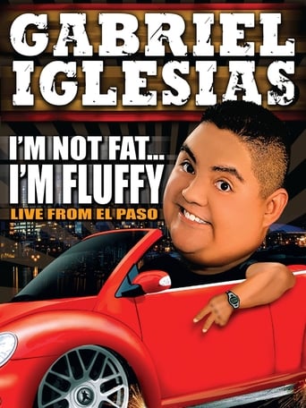 Gabriel Iglesias: I'm Not Fat... I'm Fluffy (2009)