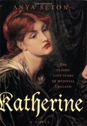 Katherine (Anya Seton)