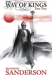 The Way of Kings, Part Two (Brandon Sanderson)