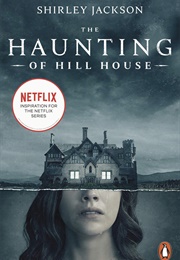 The Haunting of Hill House (Shirley Jackson)