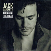 Breaking the Rules - Jack Savoretti