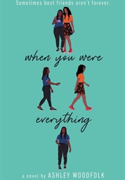 When You Were Everything (Ashley Woodfolk)