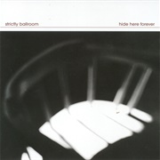 Strictly Ballroom - Hide Here Forever