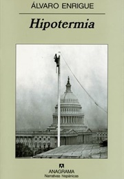 Hypothermia (Álvaro Enrigue)