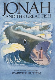 Jonah and the Great Fish (Warwick Hutton)