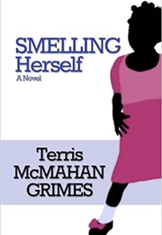 Smelling Herself (Terry McMahan Grimes)