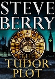 The Tudor Plot (Steve Berry)