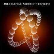 Mike Oldfield - Music of the Spheres (2008)
