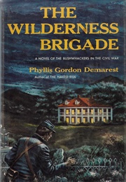 The Wilderness Brigade (Phyllis Gordon Demarest)