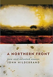 A Northern Front: New and Selected Essays (John Hildebrand)
