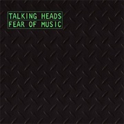 Talking Heads - Fear of Music (1979)