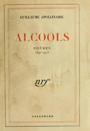 Alcools (Guillaume Apollinaire)