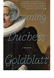 Becoming Duchess Goldblatt (Duchess Goldblatt)