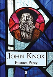 John Knox (Eustace Percy)