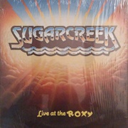 Sugarcreek - Live at the Roxy