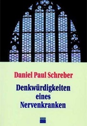 Denkwürdigkeiten Eines Nervenkranken (Daniel Paul Schreber)