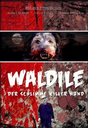 Waldile - Der Schlimme Killer-Hund (2008)