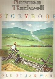 The Norman Rockwell Storybook (Jan Wahl)