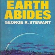Earth Abides by George R Stewart