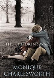 The Children's War (Monique Charlesworth)