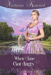 When Jane Got Angry (Victoria Kincaid)