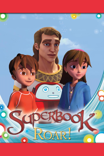 Superbook: Roar! (2012)
