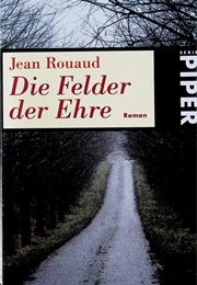 Die Felder Der Ehre (Jean Rouaud)