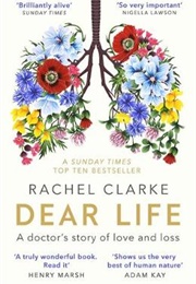 Dear Life (Rachel Clarke)