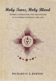 Holy Tears, Holy Blood (Burton)