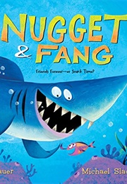 Nugget & Fang (Tammi Sauer)