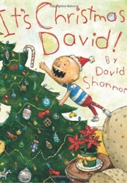It's Christmas, David! (David Shannon)