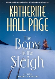 The Body in the Sleigh (Katherine Hall Page)