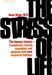 The Stress of Life (Hans Selye)