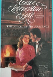 The Angel of His Presence (Grace Livingston Hill)