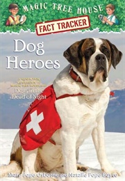 Dog Heroes (Mary Pope Osborne & Natalie Pope Osborne)