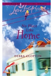 No Place Like Home (Debra Clopton)