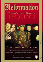 Reformation: Europe&#39;s House Divided (Diarmaid MacCulloch)