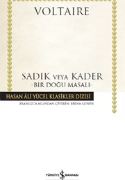 Sadık Veya Kader Bir Doğu Masalı (Voltaire)