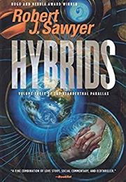 Hybrids (Robert J. Sawyer)